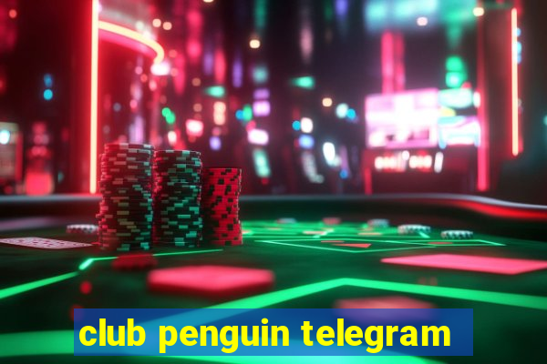 club penguin telegram